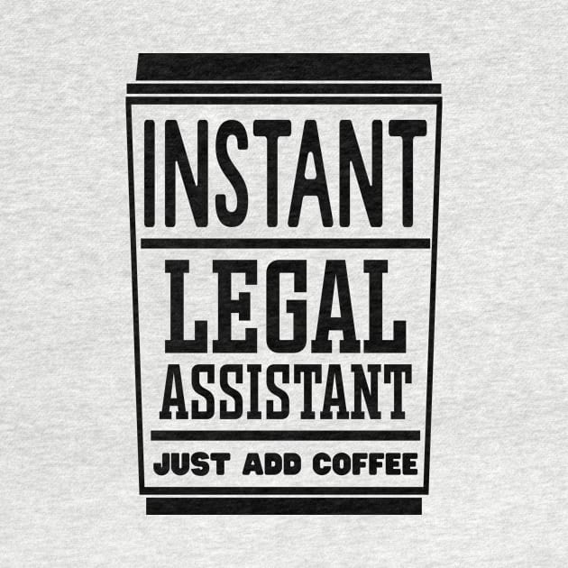 Instant legal assistant, just add coffee by colorsplash